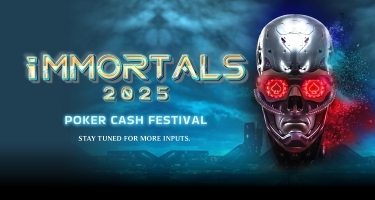 Immortals 2025 - Poker Cash Festival